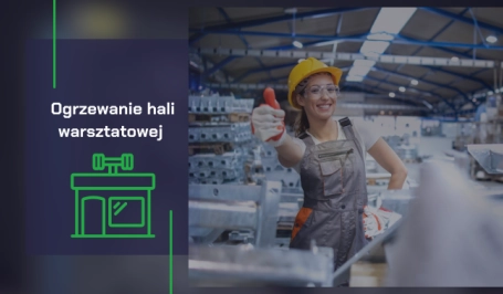 Darmowe ogrzewanie hali warsztatowej dzięki pompom ciepła