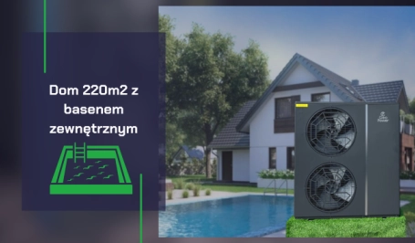 Jaka pompa ciepła do basenu i domu 220 m2 - GeoPower