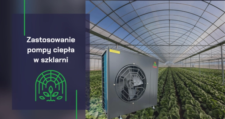 Pompa ciepła do szklarni